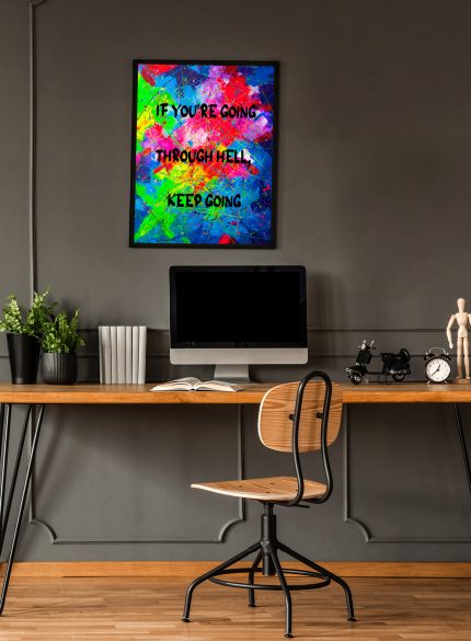 "If you're going through hell, keep going" -UV Painting