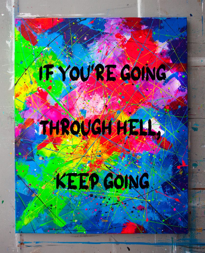 "If you're going through hell, keep going" -UV Painting - Image 6