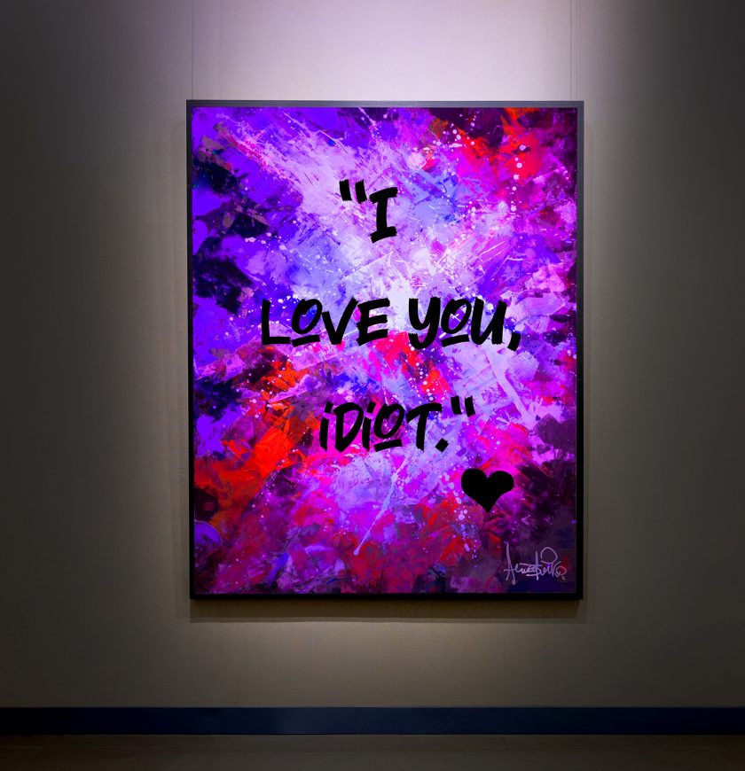“I Love You, Idiot" - UV Painting - Image 2