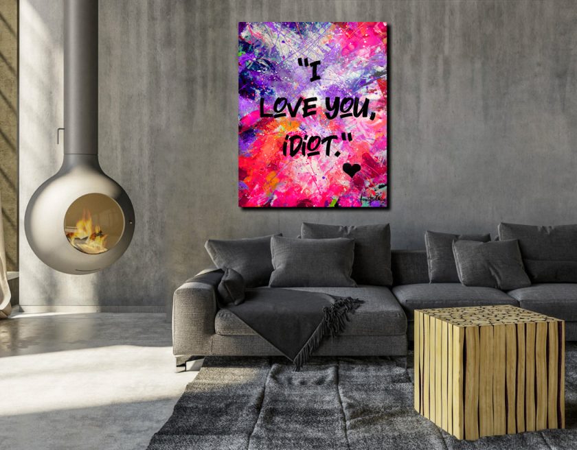 “I Love You, Idiot" - UV Painting - Image 3