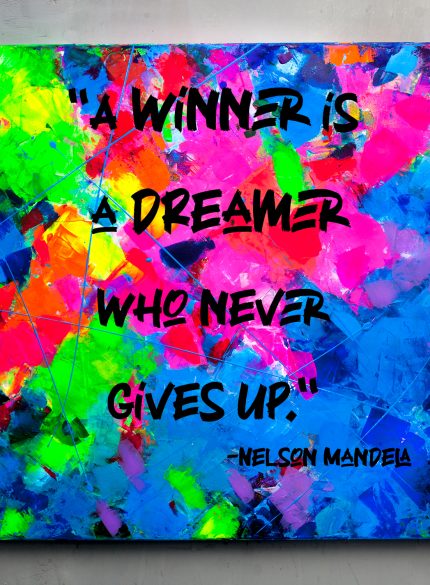 A winner is a dreamer who never gives up