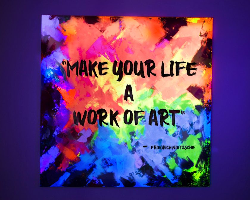 "Make your life a work of art" -UV Painting - Image 4