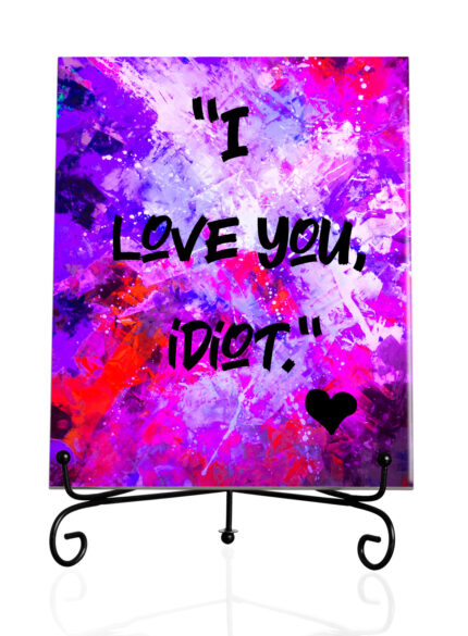 I love you Idiot I-Tile
