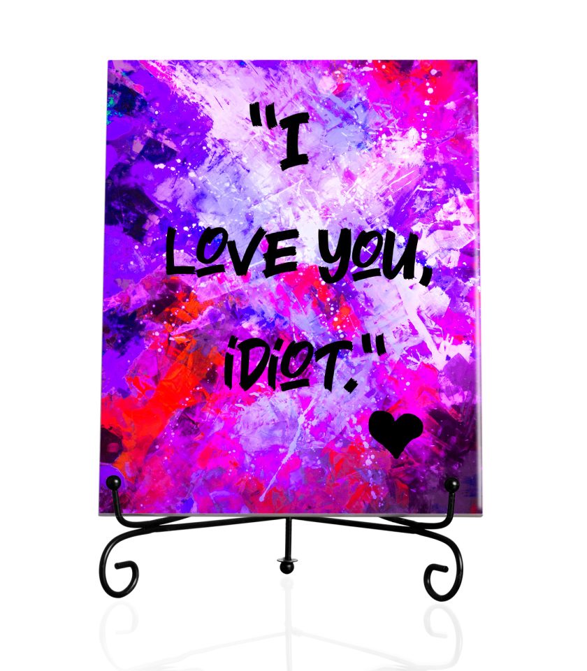 I love you Idiot I-Tile